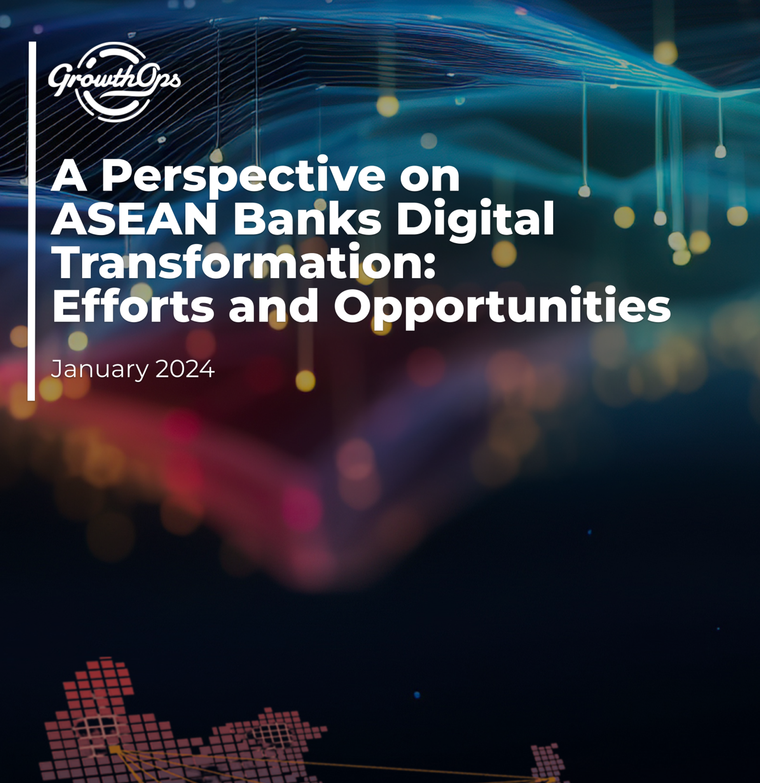 A Perspective on ASEAN Banks Digital Transformation: Efforts and Opportunities